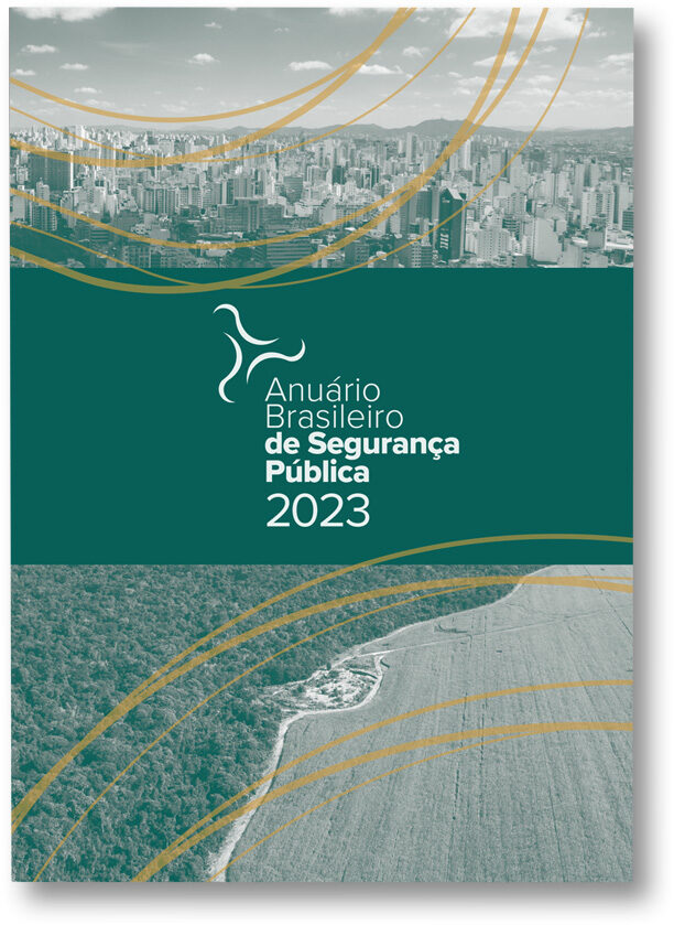 17º Anuário Brasileiro de Segurança Pública (2023) – OSP – Observatório ...